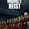 Money Heist Money Heist poster featuring a group of robbers in red jumpsuits.