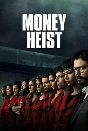 Money Heist Money Heist poster featuring a group of robbers in red jumpsuits.